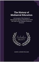 History of Mediaeval Education