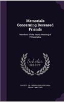 Memorials Concerning Deceased Friends: Members of the Yearly Meeting of Philadelphia