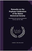 Remarks on the Popham Celebration of the Maine Historical Society