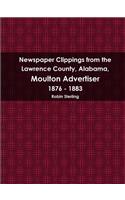 Newspaper Clippings from the Lawrence County, Alabama, Moulton Advertiser: (English)