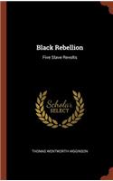 Black Rebellion: Five Slave Revolts