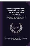 Disadvantaged Business Contracts, and State Contracts with Small Businesses