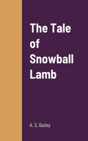 Tale of Snowball Lamb