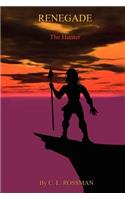 Renegade: The Hunter