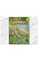 Rigby Literacy: Student Reader Bookroom Package Grade 3 (Level 20) Always Elephant
