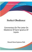 Perfect Obedience