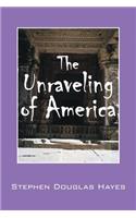 Unraveling of America