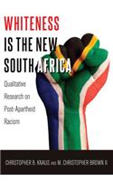 Whiteness Is the New South Africa