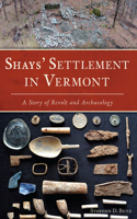 Shays' Settlement in Vermont