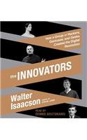 The Innovators: How a Group of Hackers, Geniuses, and Geeks Created the Digital Revolution