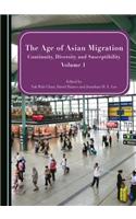 Age of Asian Migration: Continuity, Diversity, and Susceptibility Volumes 1 & 2