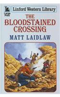 The Bloodstained Crossing: (Paperback)