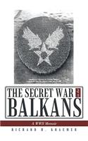 The Secret War in the Balkans