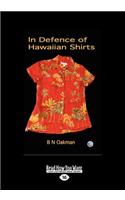 In Defence of Hawaiian Shirts