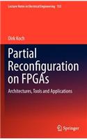 Partial Reconfiguration on FPGAs