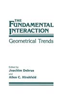 Fundamental Interaction: Geometrical Trends
