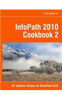 InfoPath 2010 Cookbook 2