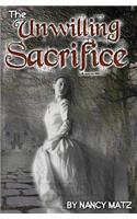 The Unwilling Sacrifice