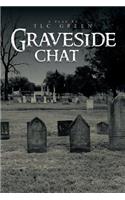 Graveside Chat