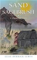 Sand and Sagebrush: A Desert Journey