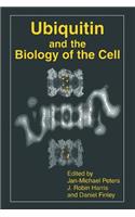 Ubiquitin and the Biology of the Cell