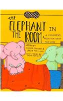 Elephant in the Room: A Childrens Book for Grief and Loss