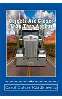 Objects Are Closer Than They Appear