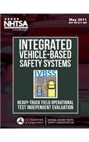 Integrated Vehicle-Based Safety Systems Heavy-Truck Field Operational Test Independent Evaluation