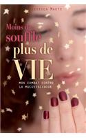 Moins de souffle, plus de vie