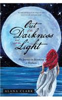 Out of the Darkness and into the Light: My Journey to Becoming a Medium