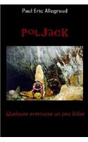 Poljack - Quelques Aventures Un Peu Folles