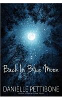 Back In Blue Moon