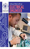 A Day at Work with an Electrical Engineer: (Super Stem Careers)