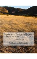 Forts and Posts in Kansas During the Civil War