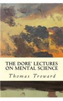 The Dore' Lectures on Mental Science: (English)