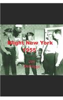 Blight New York 1955