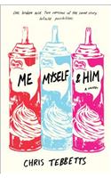 Me Myself & Him