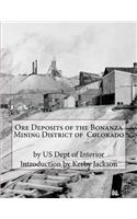 Ore Deposits of the Bonanza Mining District of Colorado