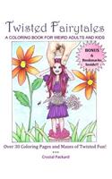 Twisted Fairytales: A coloring book for weird adults and kids