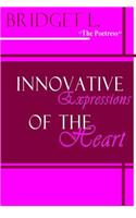 Innovative Expressions Of The Heart