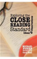 Exploring the Close Reading Standard