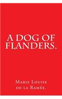Dog of Flanders.