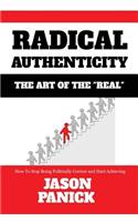 Radical Authenticity