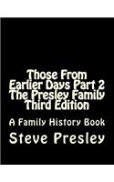 Those From Earlier Days Part 2 The Presley Family Third Edition