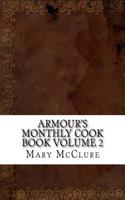 Armour's Monthly Cook Book Volume 2