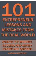 101 Entrepreneur Lessons and Mistakes From The Real World