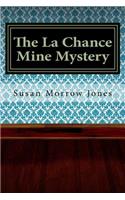 The La Chance Mine Mystery