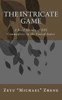 The Intricate Game