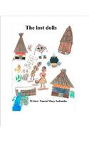 The Lost Dolls: Tsenza and Mutse Were Best Friends. Tsenza's Doll Was Washed Down the River. Tsenza Was Brave Enough to Go Down the River to Search for Her Doll and