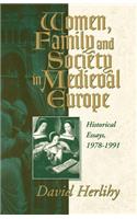 Women, Family and Society in Medieval Europe
